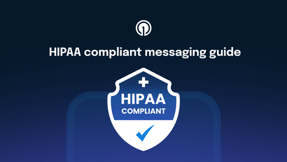 HIPAA-Compliant Customer Engagement: A Field Guide for Marketing Teams